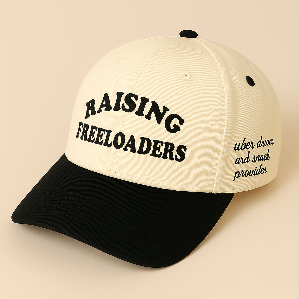 "Raising Freeloaders" Dad Hat – Because They Think You’re Made of Money