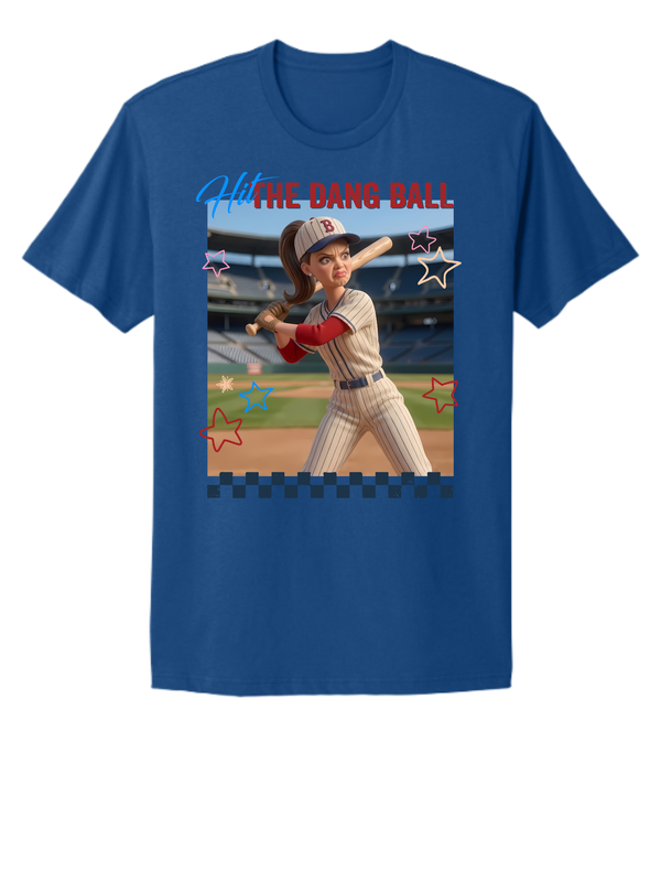 “Hit The Dang Ball” Baseball Mom Tee