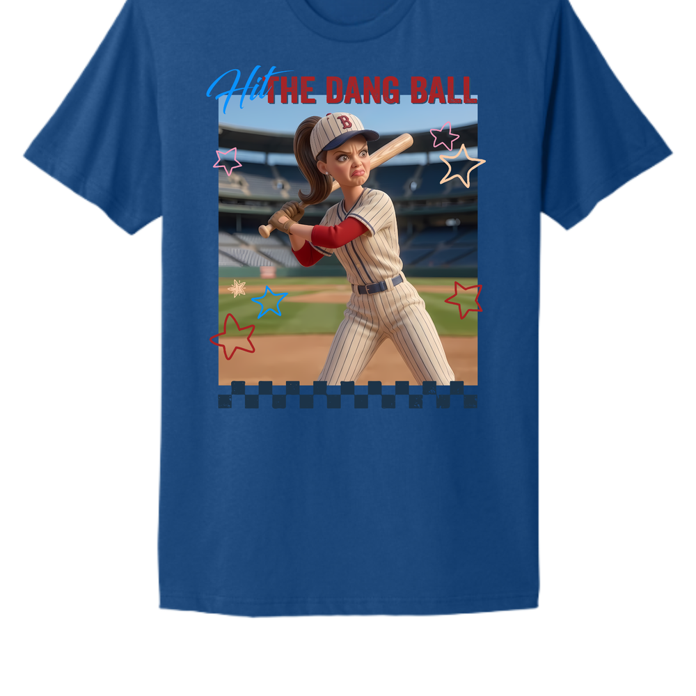 “Hit The Dang Ball” Baseball Mom Tee