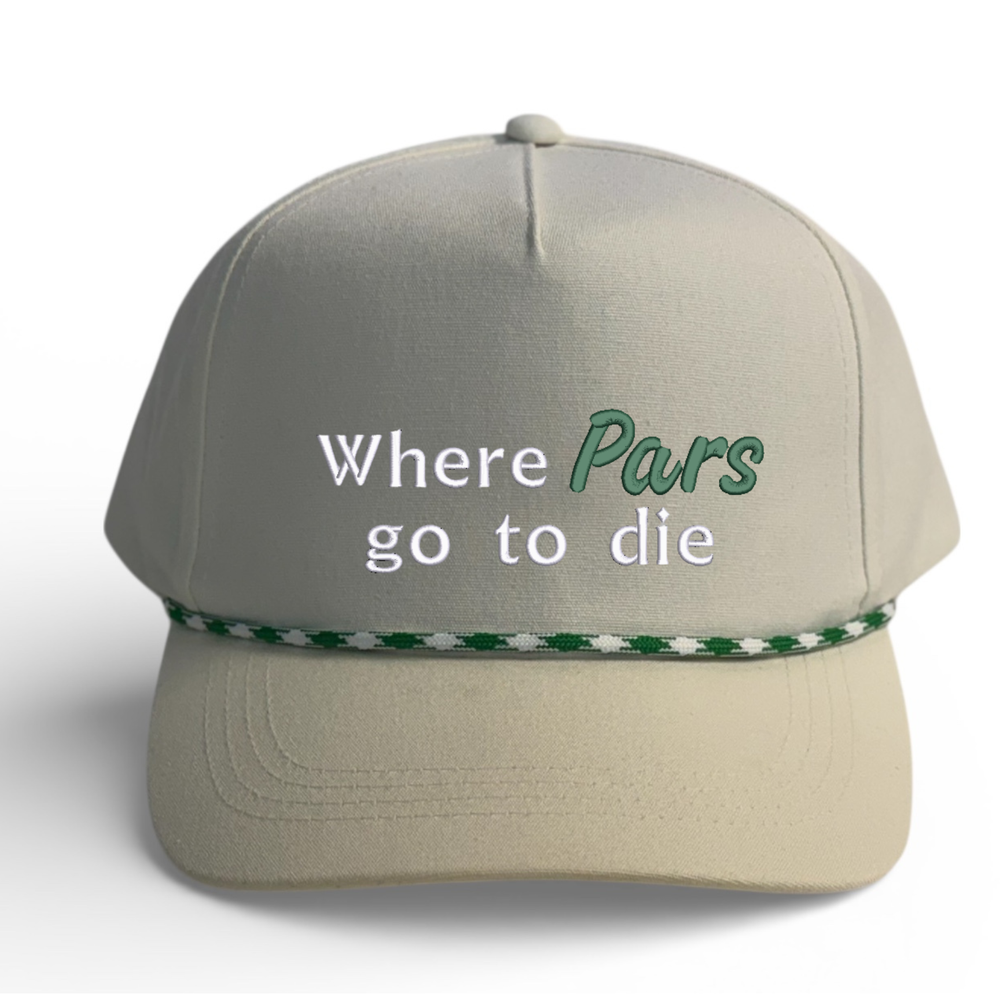 "Where Pars Go To Die" Golf Hat