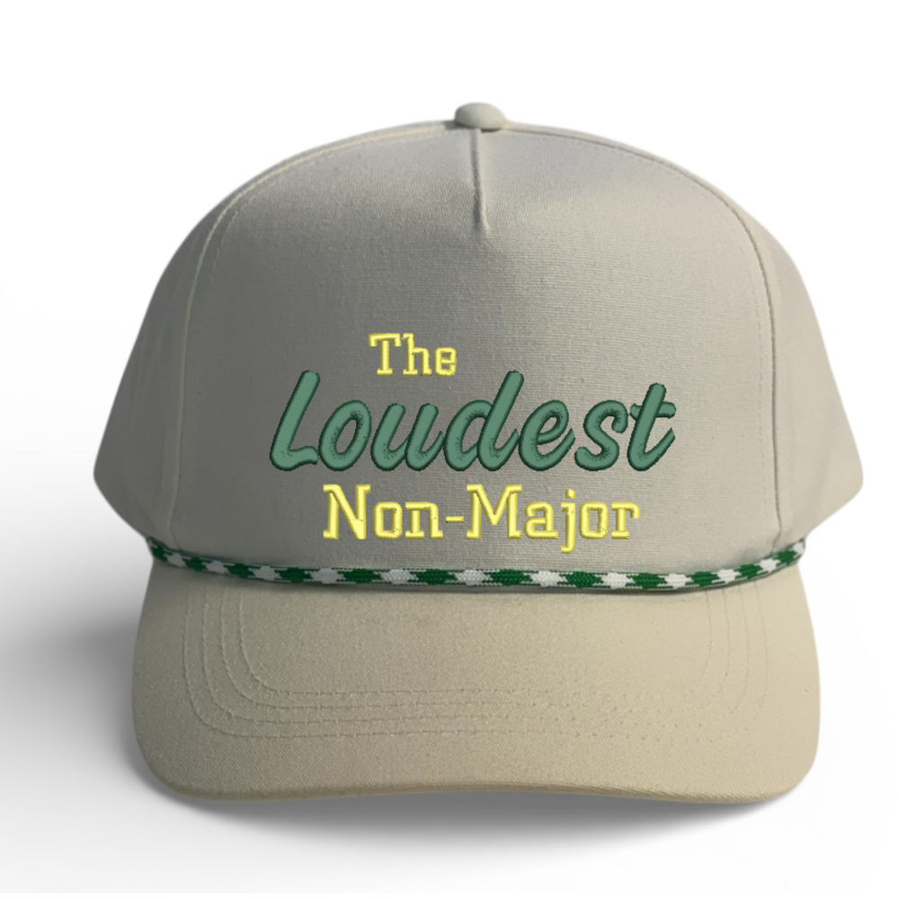 "The Loudest Non-Major" Golf Hat